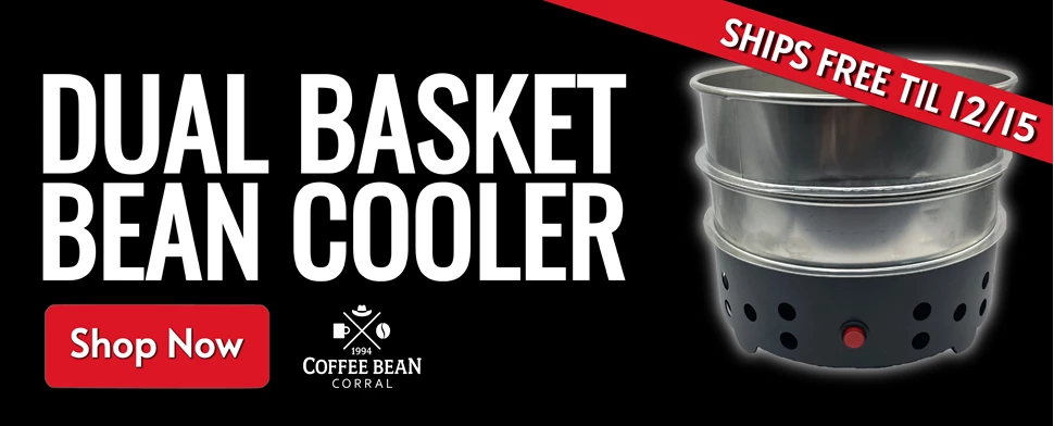 Dual Basket Bean Cooler